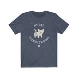 navy heather My Cat Thinks I'm Cool Unisex T-Shirt