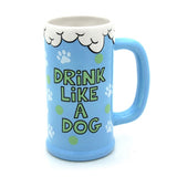 Drink Like a Dog Ceramic Stein by Our Name is Mud front view