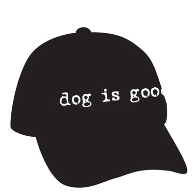 Dog Is Good Ball Cap