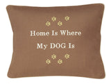 Home Is Where My Dog Is Embroidered Accent Pillows