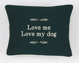 Love Me, Love My Dog Embroidered Accent Pillows